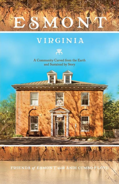 Esmont, Virginia by Friends Of Esmont, Andi Cumbo-Floyd, Paperback ...