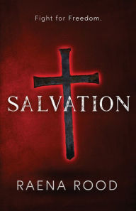 Title: Salvation, Author: Raena Rood