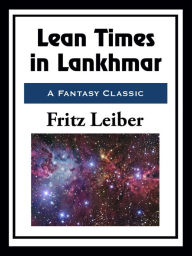 Title: Lean Times in Lankhmar, Author: Fritz Leiber