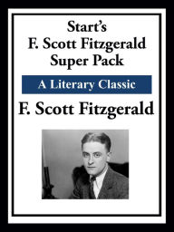 Title: Start's F. Scott Fitzgerald Super Pack, Author: F. Scott Fitzgerald