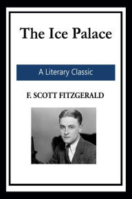 Title: The Ice Palace, Author: F. Scott Fitzgerald