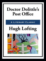 Title: Doctor Dolittle's Post Office, Author: Hugh Lofting