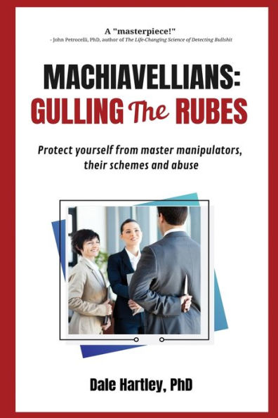 MACHIAVELLIANS: GULLING THE RUBES