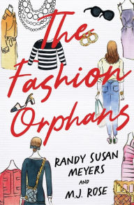 Title: The Fashion Orphans, Author: Randy Susan Meyers