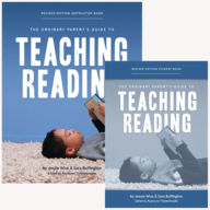 Title: The Ordinary Parent's Guide to Teaching Reading, Revised Edition Bundle, Author: Jessie Wise