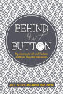 Behind the Button