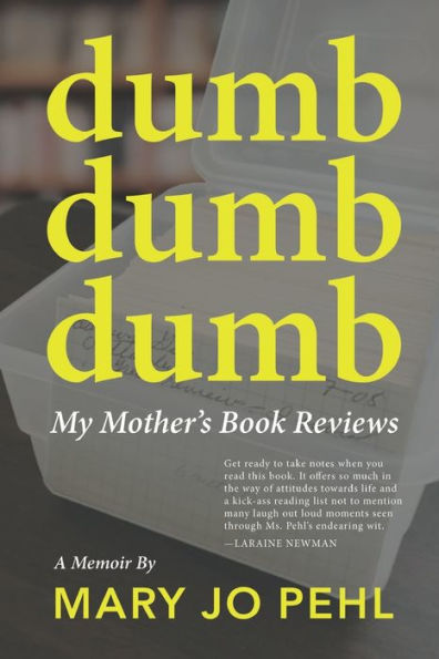 Dumb Dumb Dumb: My Mother's Book Reviews