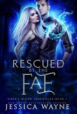 Rescued by the Fae by Jessica Wayne, Paperback | Barnes & Noble®