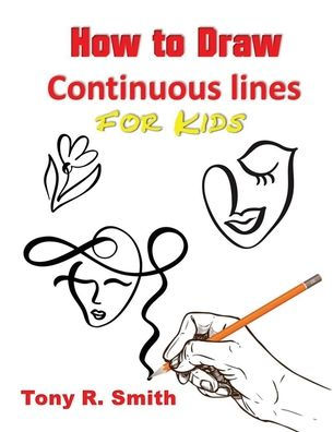 How to Draw Continuous lines for Kids: Step By Step Techniques