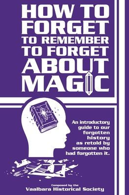 How to forget remember about magic