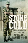 Stone Cold: The extraordinary story of Len Opie, Australia's deadliest soldier