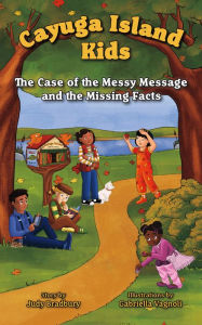 Title: The Case of the Messy Message and the Missing Facts, Author: Judy Bradbury