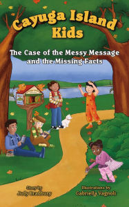 Title: The Case of the Messy Message and the Missing Facts, Author: Judy Bradbury