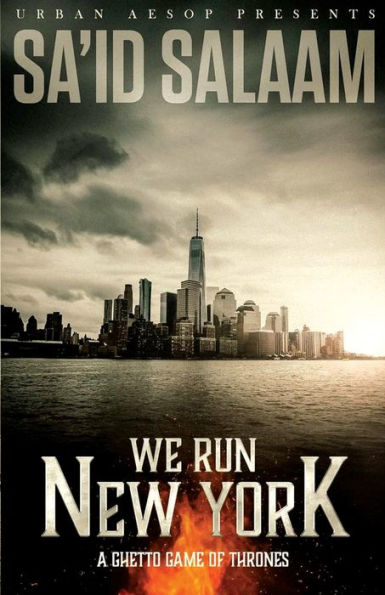 We Run New York: A ghetto game of thrones