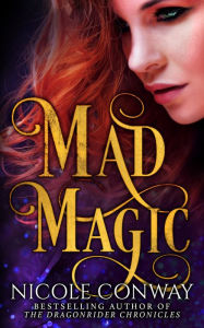 Title: Mad Magic, Author: Nicole Conway