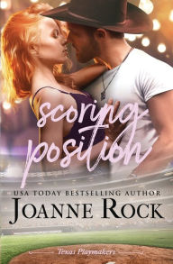 Title: Scoring Position, Author: Joanne Rock