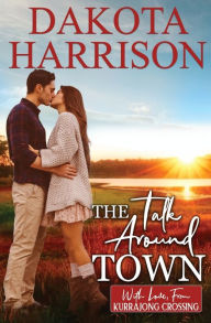 Title: The Talk Around Town, Author: Dakota Harrison