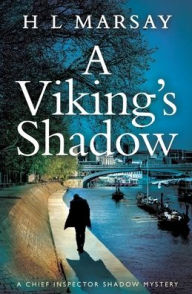 Title: A Viking's Shadow, Author: H. L. Marsay