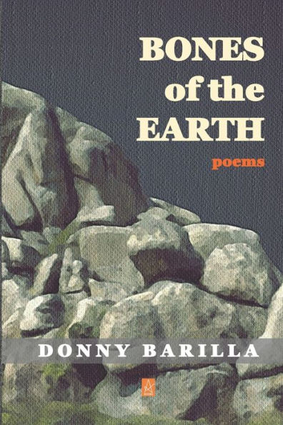 Bones of the Earth: Poems