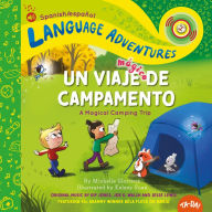 Title: TA-DA! Un viaje mágico de campamento (A Magical Camping Trip , Spanish/español language edition), Author: Michelle Glorieux
