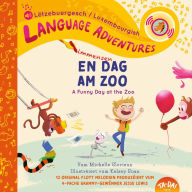 Title: TA-DA! En immensen Dag am Zoo (A Funny Day at the Zoo, Luxembourgish/Lëtzebuergesch language edition), Author: Michelle Glorieux