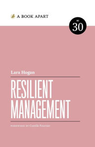 Title: Resilient Management, Author: Lara Hogan