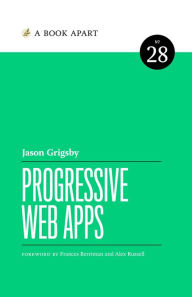 Title: Progressive Web Apps, Author: Jason Grigsby