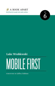Title: Mobile First, Author: Luke Wroblewski