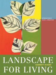 Title: Landscape For Living, Author: Garrett Eckbo