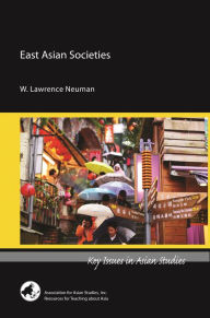 Title: East Asian Societies, Author: W. Lawrence Neuman