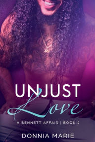 Title: Unjust Love, Author: Donnia Marie