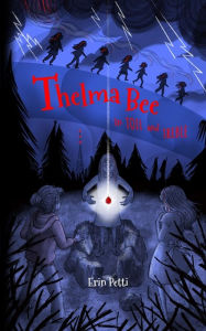 Title: THELMA BEE IN TOIL AND TREBLE, Author: Erin Petti