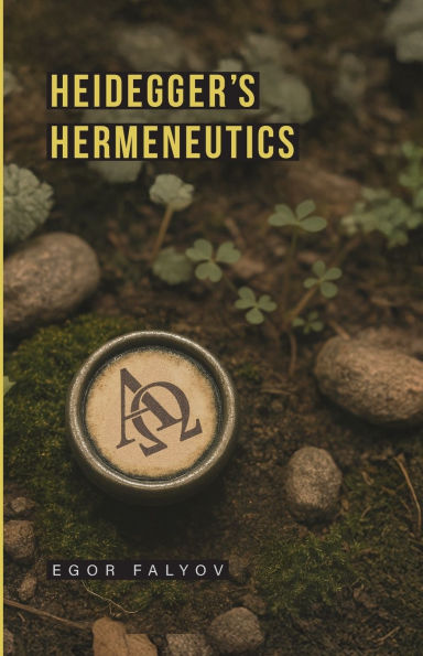 Heidegger's Hermeneutics