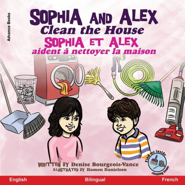 Sophia and Alex Clean the House: Sophia et Alex aident Ã¯Â¿Â½ nettoyer la maison
