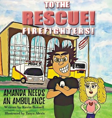 To The Rescue!: Amanda Needs an Ambulance