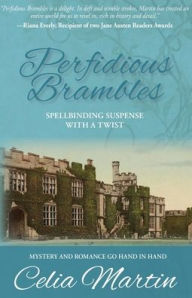 Title: Perfidious Brambles, Author: Celia Martin
