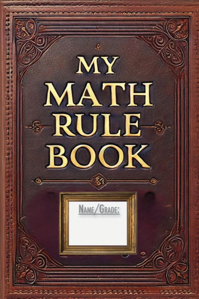 My Math Rule Book