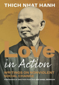 Title: Love in Action, Second Edition: Writings on Nonviolent Social Change, Author: Thich Nhat Hanh