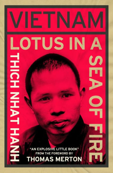Vietnam: Lotus A Sea of Fire: Buddhist Proposal for Peace