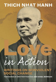 Download google books to pdf file Love in Action, Second Edition: Writings on Nonviolent Social Change by Thich Nhat Hanh, Daniel Berrigan, Brother Phap Huu 9781952692079 (English Edition) ePub iBook DJVU