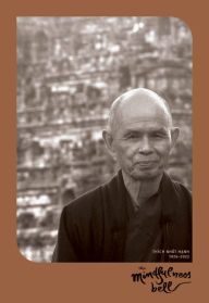 Title: The Mindfulness Bell: Thich Nhat Hanh Memorial Issue 89, 2022: A journal of the art of mindful living in the Plum Village tradition of Thich Nhat Hanh, Author: The Mindfulness Bell