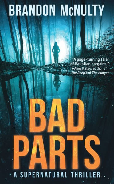 Bad Parts: A Supernatural Thriller