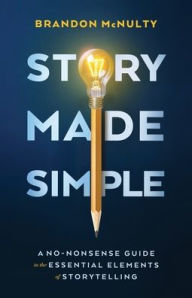 Download pdf textbooks online Story Made Simple: A No-Nonsense Guide to the Essential Elements of Storytelling (English Edition) DJVU CHM FB2