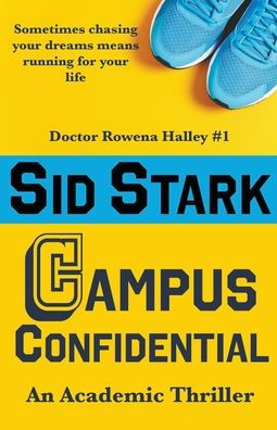 Campus Confidential: An Academic Thriller