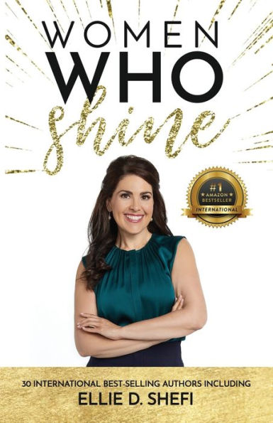 Women Who Shine- Ellie D. Shefi
