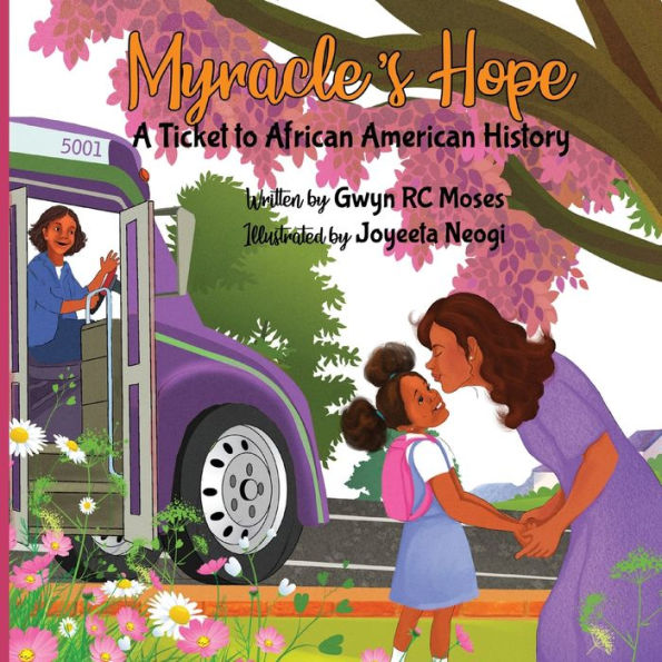 Myracle's Hope: A Ticket to African American History