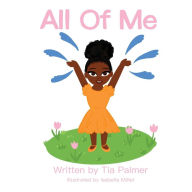 Title: All of Me, Author: Dr. Tia Palmer
