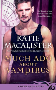 Title: Much Ado About Vampires, Author: Katie MacAlister