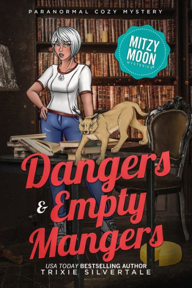 Dangers and Empty Mangers: Paranormal Cozy Mystery