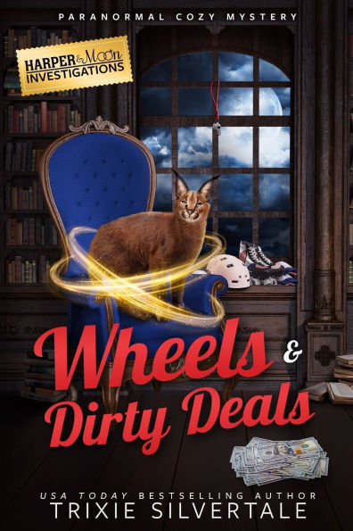 Wheels and Dirty Deals: Paranormal Cozy Mystery